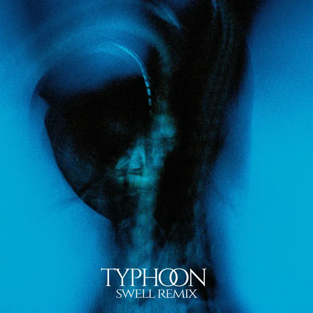 Typhoon (Swell Remix) [A-SIDE]