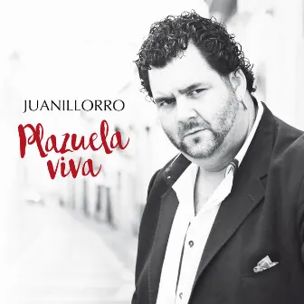 Plazuela Viva by Juanillorro