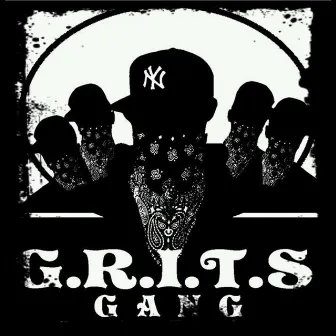 G.R.I.T.S Gang by Southside Drama