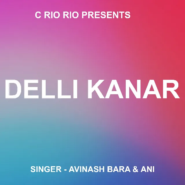 Delli Kanar ( Kurukh Song )