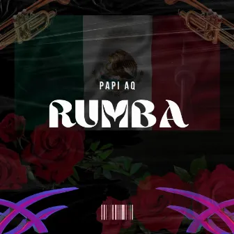 Rumba by Papi AQ