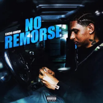 No Remorse by Endo Kush