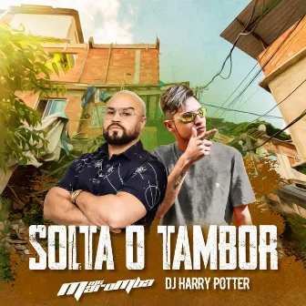 Solta o Tambor by Dj Harry Potter