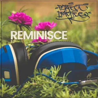 Reminisce E.P by Nostal