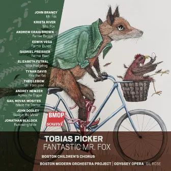 Tobias Picker: Fantastic Mr. Fox by Tobias Picker