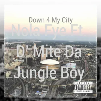 Down 4 My City by Nola Fye