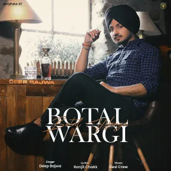 Botal Wargi by Deep Bajwa