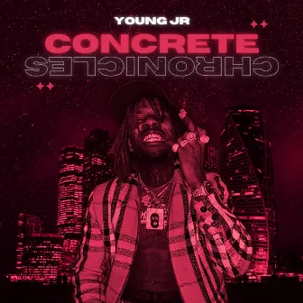 Concrete Chronicles by Young Jr