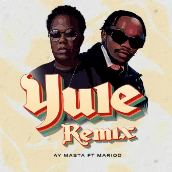 Yule (Remix) by Ay Masta