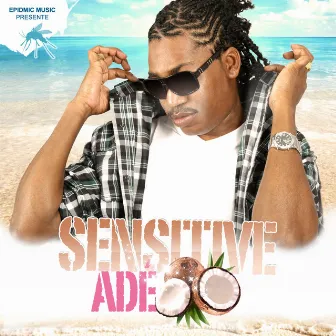 A dé by SENSITIVE