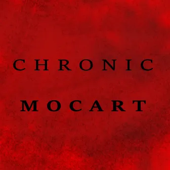 MOCART by Chronic