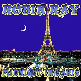 Midnight In Paris by Robin Ray