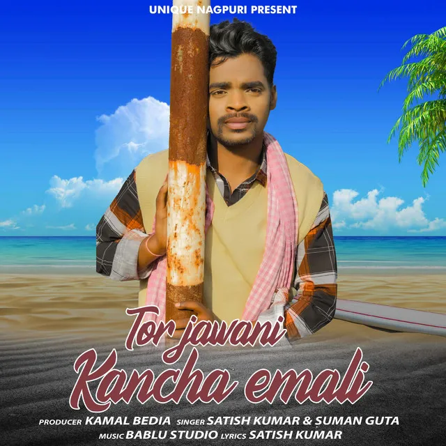 Tor Jawani Kanch Emali - Nagpuri