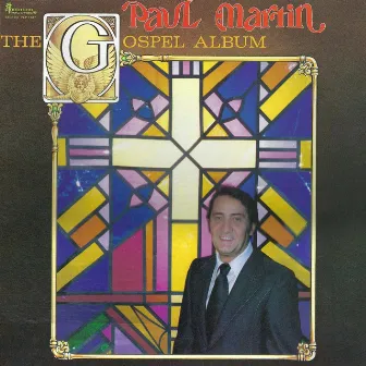 The Gospel Album by Paul Martin