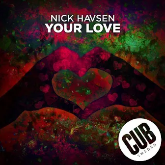 Your Love by Nick Havsen