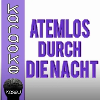 Atemlos Durch Die Nacht (Inkl. Karaoke Version) by The Kisslcats