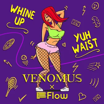 Whine Up Yuh Waist by Flow