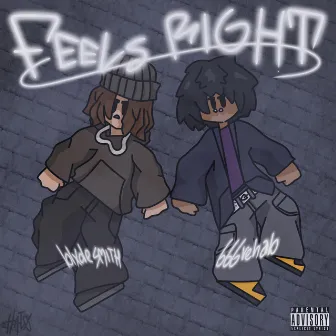 Feels Right by 666rehab