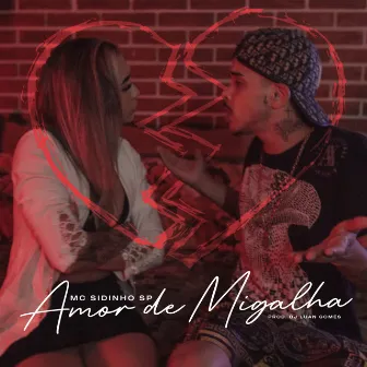 Amor de Migalha by MC SIDINHO SP