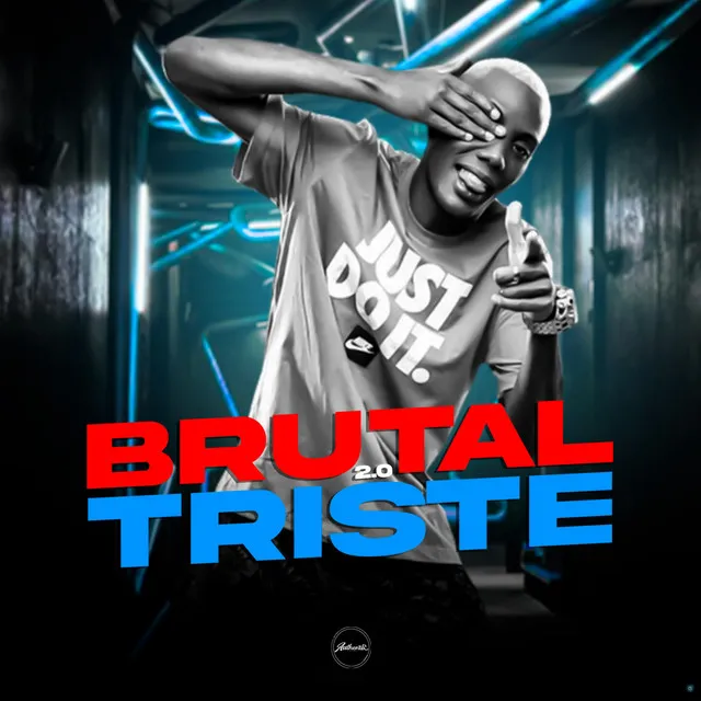 Brutal Triste 2.0 (feat. Mc Gw & Mc novin)