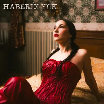 Haberin Yok by Alança