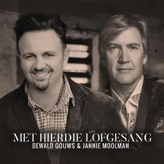 Met Hierdie Lofgesang by Jannie Moolman