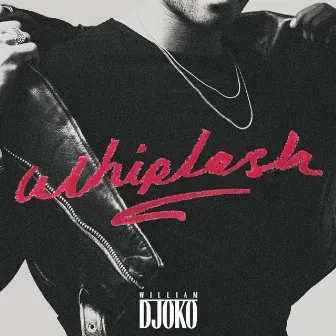 Whiplash EP by William Djoko