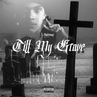 TILL MY GRAVE by Nightmare