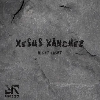 Night Light by Xesus Xanchez