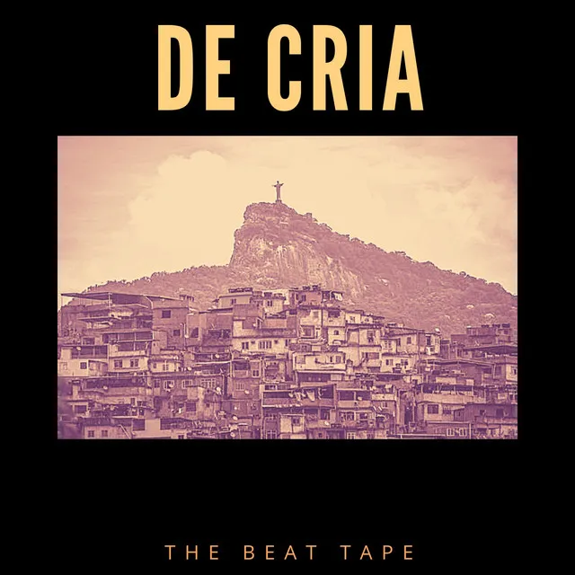 De Cria: The Beat Tape