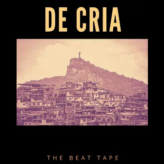 De Cria: The Beat Tape by Drato