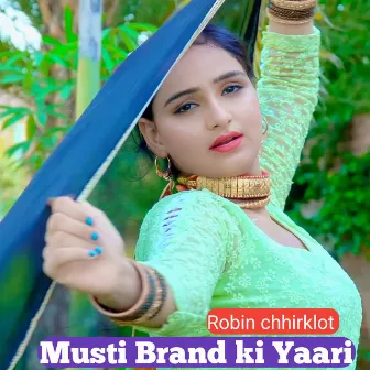 Musti Brand Ki Yaari by 