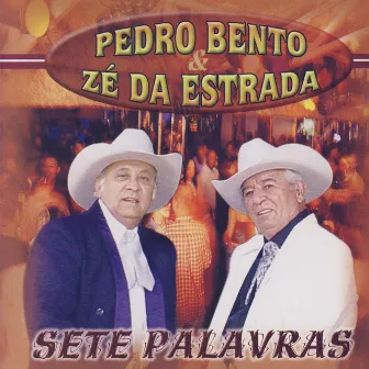 Sete Palavras by Pedro Bento & Zé Da Estrada