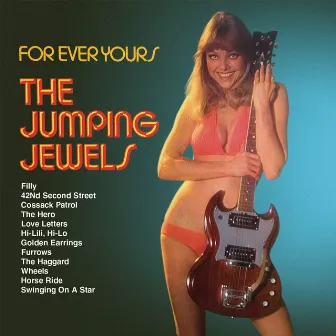 For Ever Yours by The Jumping Jewels