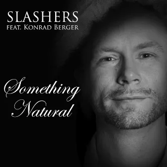 Something Natural by SLASHERS