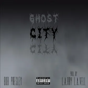 Ghost City (Single) by 808 Presley