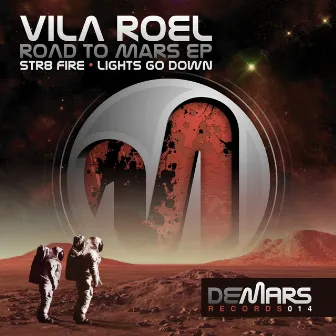 Road To Mars EP by Vila Roel