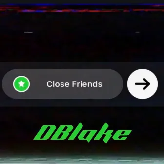 Close Friends by D Blake