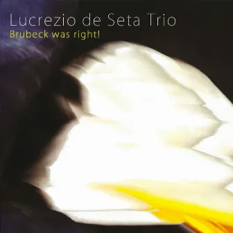 Brubeck Was Right! (Remastering) by Lucrezio De Seta