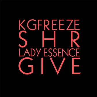 Give by Lady Essence