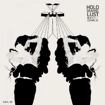 Holographic lust e.p by Cosmic JD