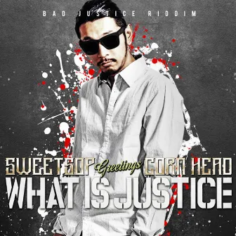 What Is Justice by SWEETSOP