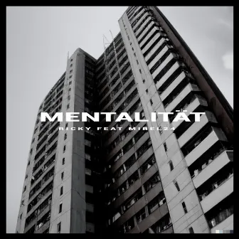 Mentalität by RICKY