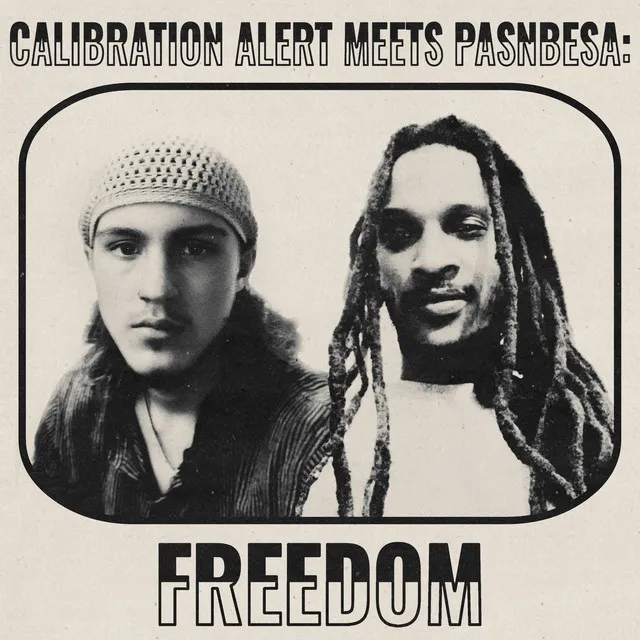 Calibration Alert Meets Pasnbesa: Freedom