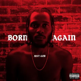 Born Again by Just God