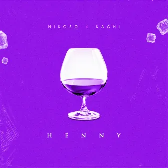 Henny by Kachi