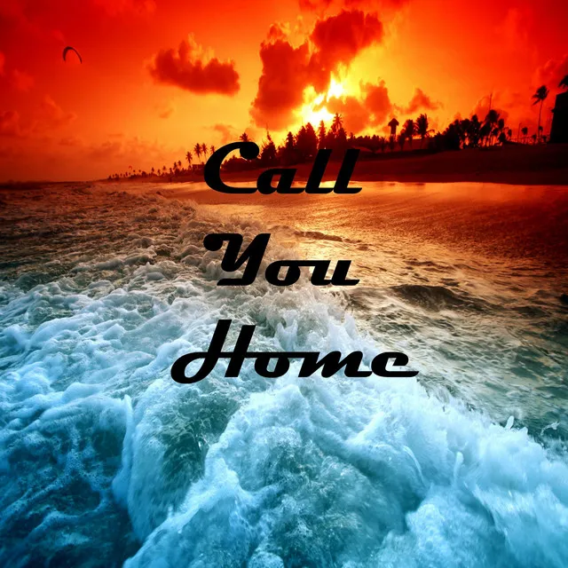 Call You Home