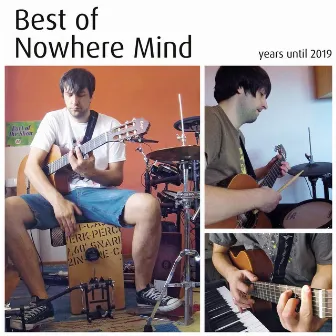 Best of Nowhere Mind by Nowhere Mind