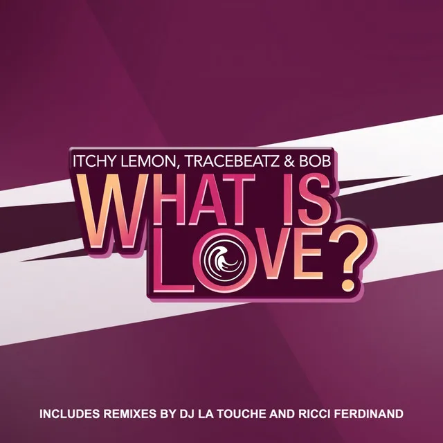 What Is Love? - Original Mix