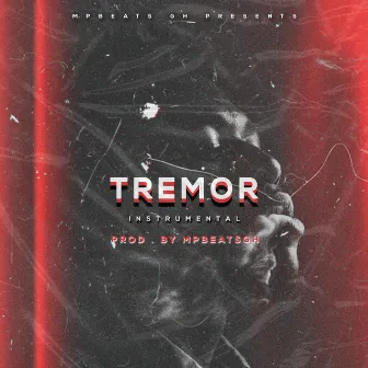 Tremor (INSTRUMENTAL) by MpBeatsGh